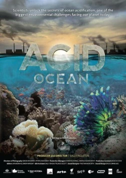 Кислотный океан / Acid Ocean (2014) фильм смотреть онлайн в хорошем качестве