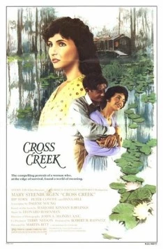 Кросс-Крик / Cross Creek (1983) фильм смотреть онлайн в хорошем качестве