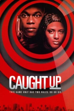 Черный бизнес / Caught Up (1998) фильм смотреть онлайн в хорошем качестве