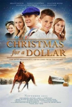 Рождество за доллар / Christmas for a Dollar (2013) фильм смотреть онлайн в хорошем качестве