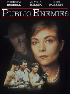 Враг общества № 1 / Public Enemies (1996) фильм смотреть онлайн в хорошем качестве