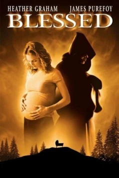 Проклятые / Blessed (2004) фильм смотреть онлайн в хорошем качестве