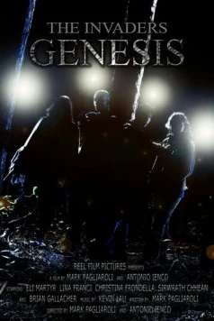 Захватчики: Генезис / The Invaders: Genesis (2010) фильм смотреть онлайн Захватчики: Генезис / The Invaders: Genesis (2010) фильм смотреть онлайн в хорошем качестве