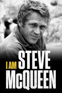 Я - Стив МакКуин / I Am Steve McQueen (2014) фильм смотреть онлайн Я - Стив МакКуин / I Am Steve McQueen (2014) фильм смотреть онлайн в хорошем качестве