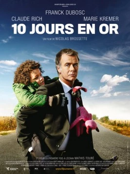 10 золотых дней / 10 jours en or (2012) фильм смотреть онлайн 10 золотых дней / 10 jours en or (2012) фильм смотреть онлайн в хорошем качестве