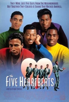 Пять горячих сердец / The Five Heartbeats (1991) фильм смотреть онлайн Пять горячих сердец / The Five Heartbeats (1991) фильм смотреть онлайн в хорошем качестве