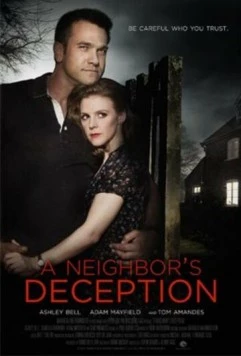 По-соседски / A Neighbor's Deception (2017) фильм смотреть онлайн в хорошем качестве