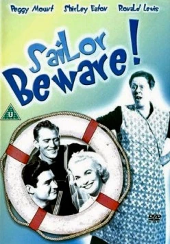 Берегись, моряк / Sailor Beware (1956) фильм смотреть онлайн в хорошем качестве
