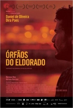 Сироты Эльдорадо / Órfãos do Eldorado (2015) фильм смотреть онлайн в хорошем качестве