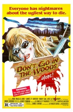 Не ходите в лес.. одни! / Don't Go in the Woods (1981) фильм смотреть онлайн Не ходите в лес.. одни! / Don't Go in the Woods (1981) фильм смотреть онлайн в хорошем качестве
