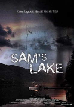 Озеро Сэм / Sam's Lake (2006) фильм смотреть онлайн Озеро Сэм / Sam's Lake (2006) фильм смотреть онлайн в хорошем качестве