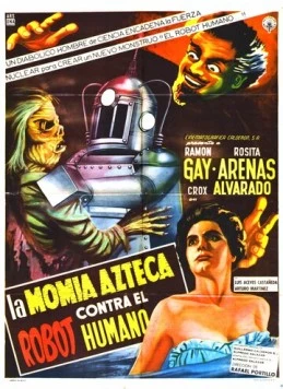 Робот против мумии ацтеков / La momia azteca contra el robot humano (1958) фильм смотреть онлайн Робот против мумии ацтеков / La momia azteca contra el robot humano (1958) фильм смотреть онлайн в хорошем качестве