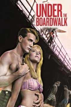 Под настилом / Under the Boardwalk (1989) фильм смотреть онлайн Под настилом / Under the Boardwalk (1989) фильм смотреть онлайн в хорошем качестве