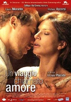 Путешествие под названием любовь / Un viaggio chiamato amore (2002) фильм смотреть онлайн Путешествие под названием любовь / Un viaggio chiamato amore (2002) фильм смотреть онлайн в хорошем качестве