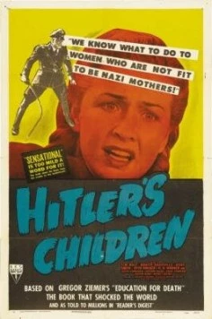 Дети Гитлера / Hitler's Children (1943) фильм смотреть онлайн в хорошем качестве