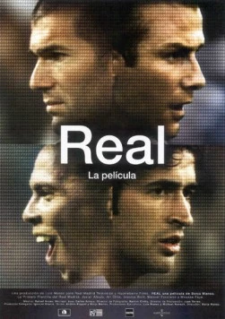 Реал Мадрид / Real, la película (2005) фильм смотреть онлайн Реал Мадрид / Real, la película (2005) фильм смотреть онлайн в хорошем качестве