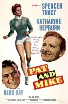 Пэт и Майк / Pat and Mike (1952) фильм смотреть онлайн Пэт и Майк / Pat and Mike (1952) фильм смотреть онлайн в хорошем качестве
