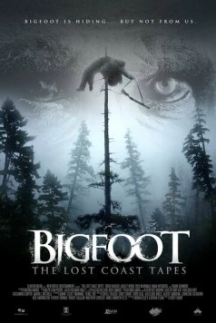 Пленки из Лост Коста / Bigfoot: The Lost Coast Tapes (2012) фильм смотреть онлайн Пленки из Лост Коста / Bigfoot: The Lost Coast Tapes (2012) фильм смотреть онлайн в хорошем качестве