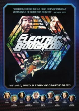 Электрическое Бугало: Дикая, нерассказанная история Cannon Films / Electric Boogaloo: The Wild, Untold Story of Cannon Films (2014) фильм смотреть онлайн в хорошем качестве