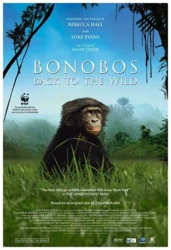 Шимпанзе: Возвращение в дикую природу / Bonobos: Back to the Wild (2015) фильм смотреть онлайн в хорошем качестве
