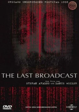 Последняя трансляция / The Last Broadcast (1998) фильм смотреть онлайн в хорошем качестве