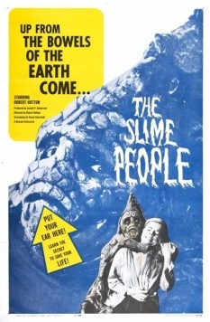Люди-слизни / The Slime People (1963) фильм смотреть онлайн в хорошем качестве