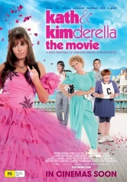 Кэт и Кимдерелла / Kath & Kimderella (2012) фильм смотреть онлайн в хорошем качестве