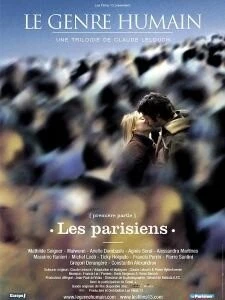 Человеческий жанр – часть 1: Парижане / Le genre humain - 1ère partie: Les Parisiens (2004) фильм смотреть онлайн в хорошем качестве