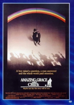 Великолепный Грейс и Чак / Amazing Grace and Chuck (1987) фильм смотреть онлайн в хорошем качестве
