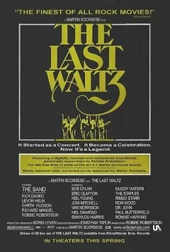 Последний вальс / The Last Waltz (1978) фильм смотреть онлайн в хорошем качестве