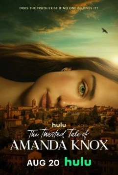 Запутанная история Аманды Нокс / The Twisted Tale of Amanda Knox 2025 смотреть онлайн cериал в хорошем качестве