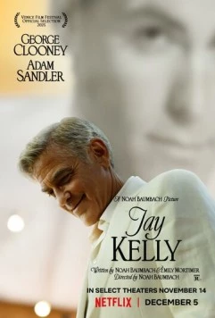 Джей Келли / Jay Kelly (2025) фильм смотреть онлайн Джей Келли / Jay Kelly (2025) фильм смотреть онлайн в хорошем качестве