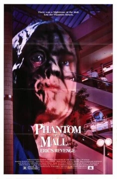 Призрак супермаркета: Месть Эрика / Phantom of the Mall: Eric's Revenge (1989) фильм смотреть онлайн в хорошем качестве