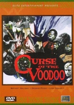 Проклятие Симбы / Curse of the Voodoo (1965) фильм смотреть онлайн в хорошем качестве