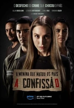 A Menina que Matou os Pais: A Confissão (2023) фильм смотреть онлайн в хорошем качестве