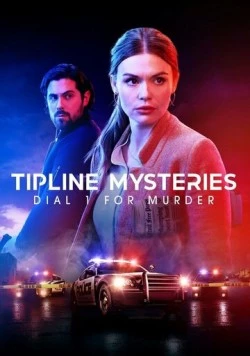 Тайны горячей линии: Нажмите «1» для убийства / Tipline Mysteries: Dial 1 for Murder (2024) фильм смотреть онлайне бесплатно Смотреть Тайны горячей линии: Нажмите «1» для убийства / Tipline Mysteries: Dial 1 for Murder(2024) фильм в онлайне бесплатно