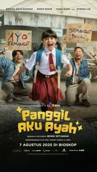 Называй меня папой / Panggil Aku Ayah (2025) фильм смотреть онлайн Называй меня папой / Panggil Aku Ayah (2025) фильм смотреть онлайн в хорошем качестве