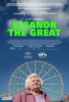 Великая Элеанор / Eleanor the Great (2025) фильм смотреть онлайн в хорошем качестве