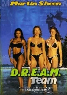 Команда «Ангелы» / D.R.E.A.M. Team (1999) фильм смотреть онлайн в хорошем качестве