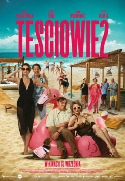 Tesciowie 2 (2023) фильм смотреть онлайн в хорошем качестве