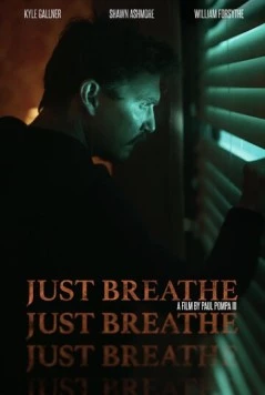 Ярость / Just Breathe (2025) фильм смотреть онлайн Ярость / Just Breathe (2025) фильм смотреть онлайн в хорошем качестве