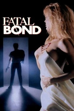 Роковая связь / Fatal Bond (1991) фильм смотреть онлайн в хорошем качестве
