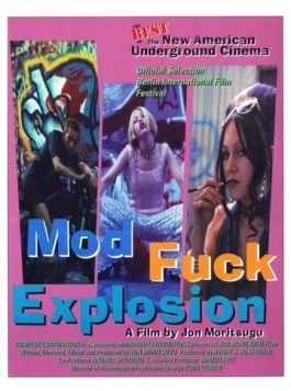 Гребаный взрыв / Mod Fuck Explosion (1994) фильм смотреть онлайн в хорошем качестве