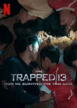 13 человек в ловушке: Как мы выжили в тайской пещере / The Trapped 13: How We Survived the Thai Cave (2022) фильм смотреть онлайн в хорошем качестве