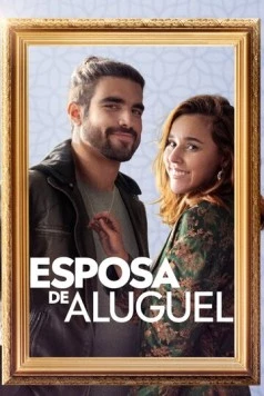 Жена напрокат / Esposa de Aluguel (2022) фильм смотреть онлайн Жена напрокат / Esposa de Aluguel (2022) фильм смотреть онлайн в хорошем качестве