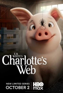 Паутина Шарлотты / Charlotte's Web 2025 смотреть онлайн cериал мультфильм в хорошем качестве