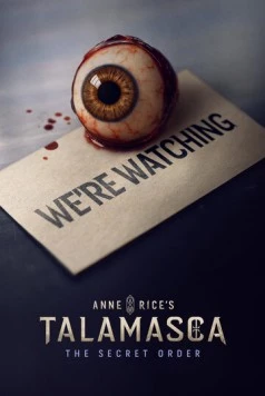 Тайный орден / Anne Rice's the Talamasca (2025) cериал смотреть онлайн Тайный орден / Anne Rice's the Talamasca (2025) cериал смотреть онлайн в хорошем качестве