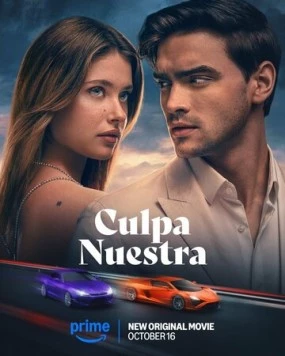 Наша вина / Culpa nuestra (2025) фильм смотреть онлайн Наша вина / Culpa nuestra (2025) фильм смотреть онлайн в хорошем качестве
