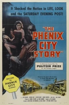 Фениксийская история / The Phenix City Story 1955 смотреть онлайн фильм в хорошем качестве
