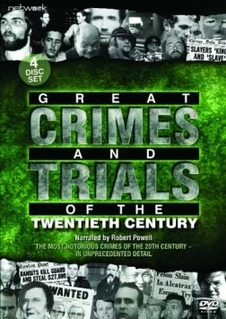 Самые громкие преступления двадцатого века / Great Crimes and Trials of the Twentieth Century (1992) cериал смотреть онлайн Самые громкие преступления двадцатого века / Great Crimes and Trials of the Twentieth Century (1992) cериал смотреть онлайн в хорошем качестве